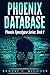 Phoenix Database: Phoenix Apocalypse Series: Book 1