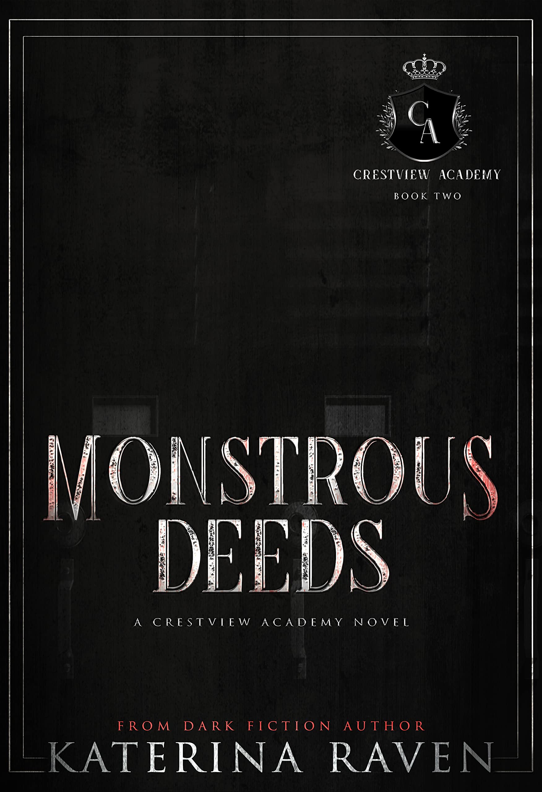 Monstrous Deeds (The Crestview Academy #2)