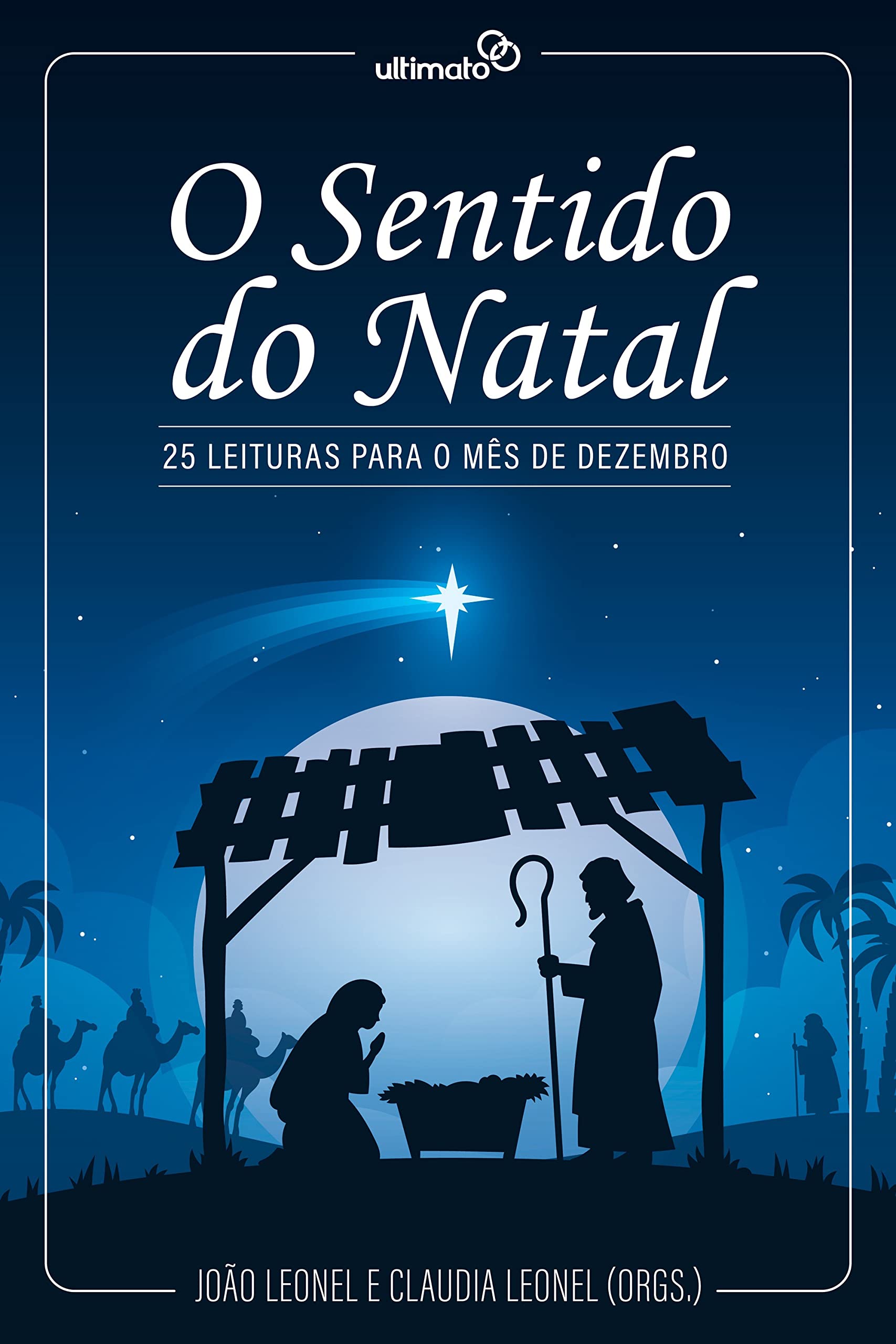 O Sentido do Natal: 25 Leituras para o Mês de Dezembro (Portuguese Edition)