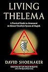 Living Thelema: A...
