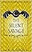 The Silent Savage: Dragons ...