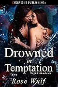 Drowned in Temptation