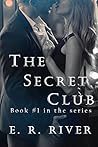 The Secret Club (The Secret Club, #1) The Secret Club (The Secret Club, #1)