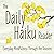 The Daily Haiku Reader by Matthew Barrington