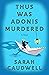 Thus Was Adonis Murdered