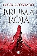 Bruma roja (Bruma roja, #1)