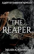 The Reaper (Lady of Darkness, #4.5)
