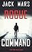 Rogue Command (A Troy Stark Thriller-Book #2)
