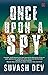 Once Upon A Spy (Vishwamitra Saini #1)
