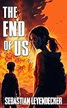 THE END OF US: A ...