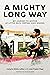 A Mighty Long Way (Adapted for Young Readers): My Journey to Justice at Little Rock Central High School