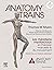 Anatomy Trains by Thomas W. Myers