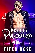 Pretty Policeman (Pretty Policeman #1)