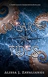 Unearth the Tides by Alissa J. Zavalianos