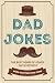 Dad Jokes by Wesley Hawkes