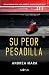 Su peor pesadilla