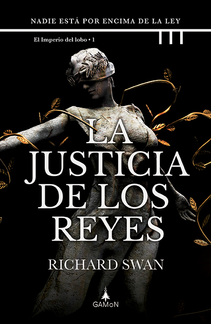 La justicia de los reyes (El imperio del lobo #1)