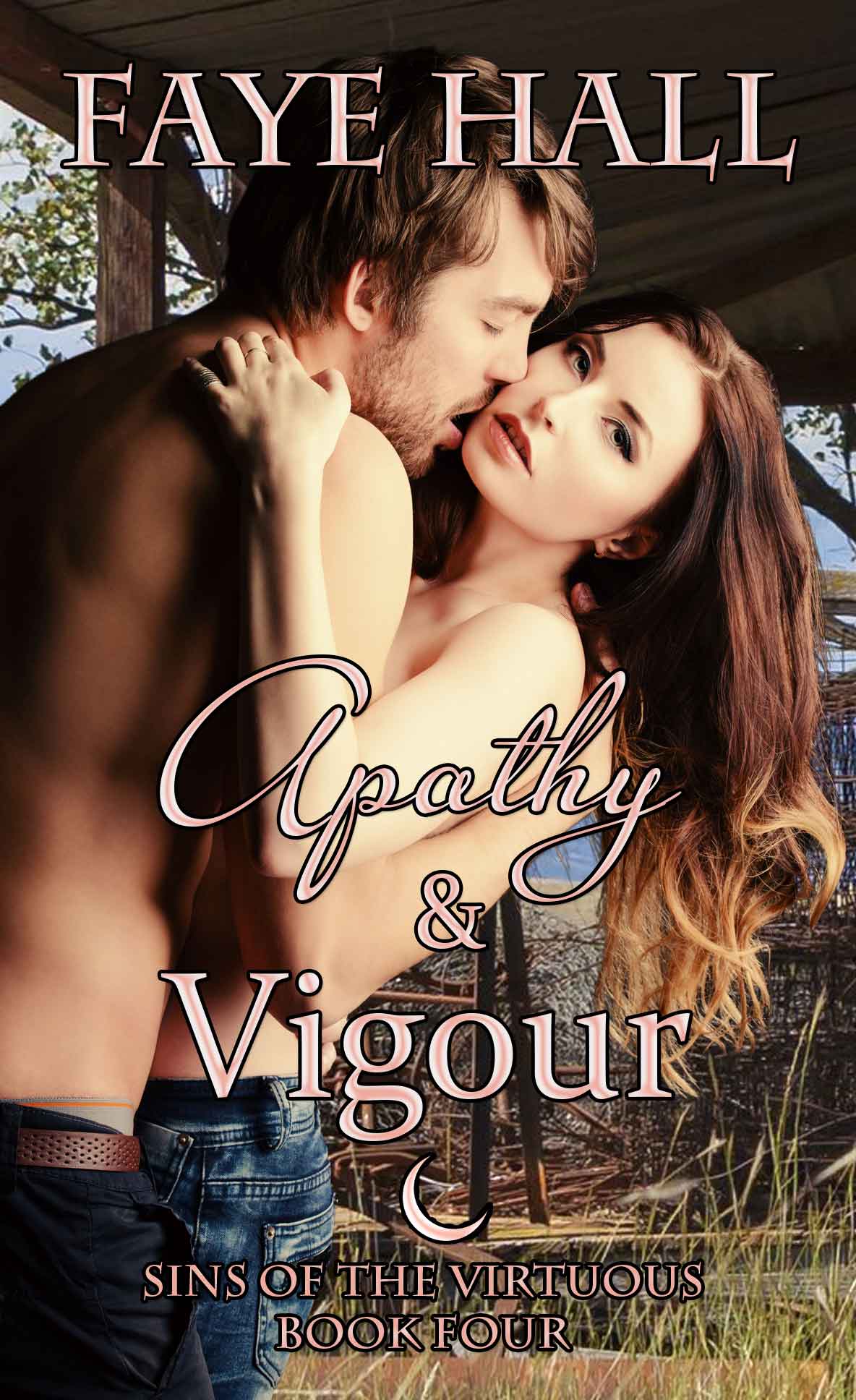 Apathy & Vigour (Sins of the Virtuous # 4)
