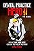 Dental Practice Hero II the Sequel: How a 3 Day Work Week Can Give You the Life You Want