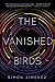 The Vanished Birds