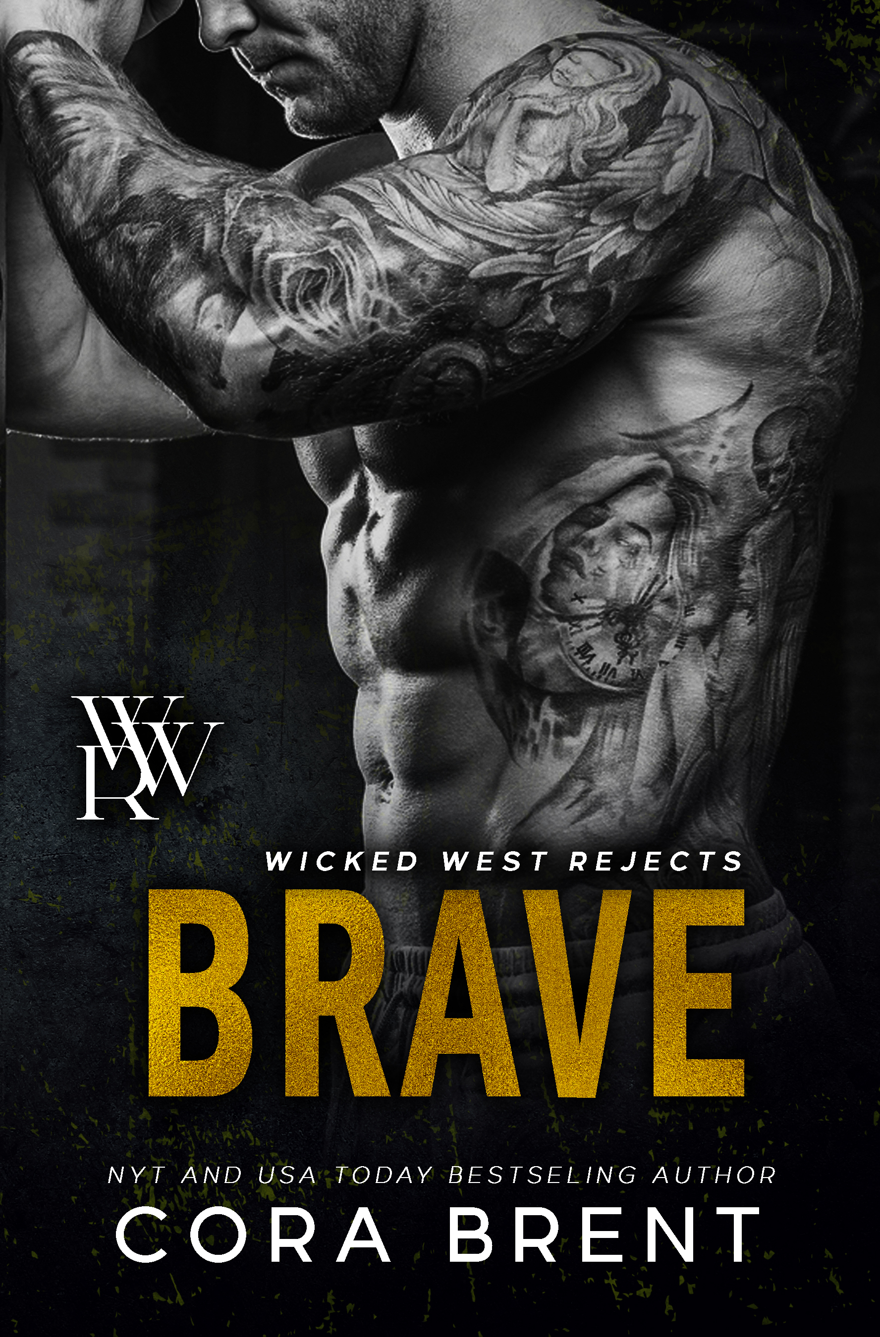 Brave (Wicked West Rejects, #2)