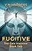 Fugitive (The Gaia Machine, #2)