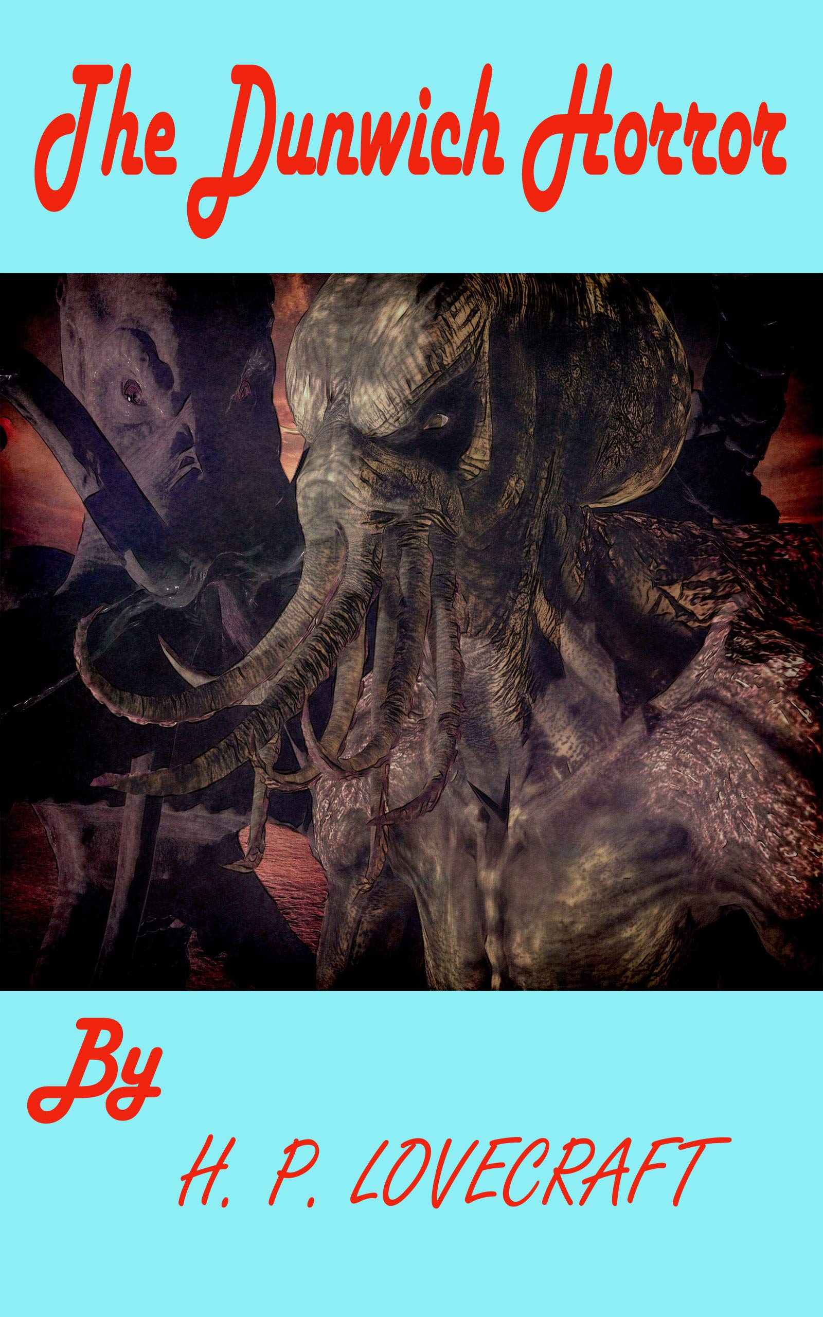 The Dunwich Horror: Lovecraft classic fiction