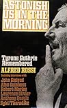 Astonish Us in the Morning: Tyrone Guthrie Remembered