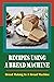 Recipes Using A Bread Machi...