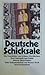 Deutsche Schicksale: Die Ge...