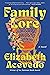 Family Lore by Elizabeth Acevedo