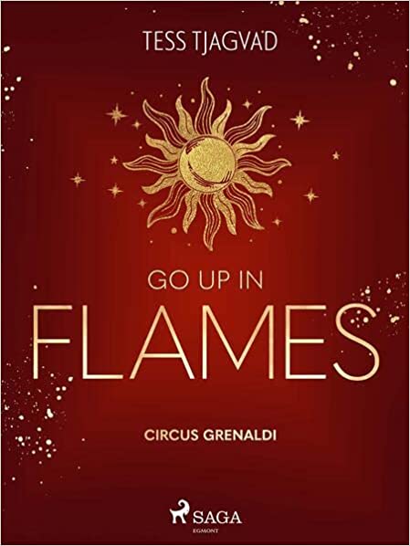 Go up in Flames (Circus Grenaldi, #2)