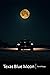 Texas Blue Moon by David Rippy