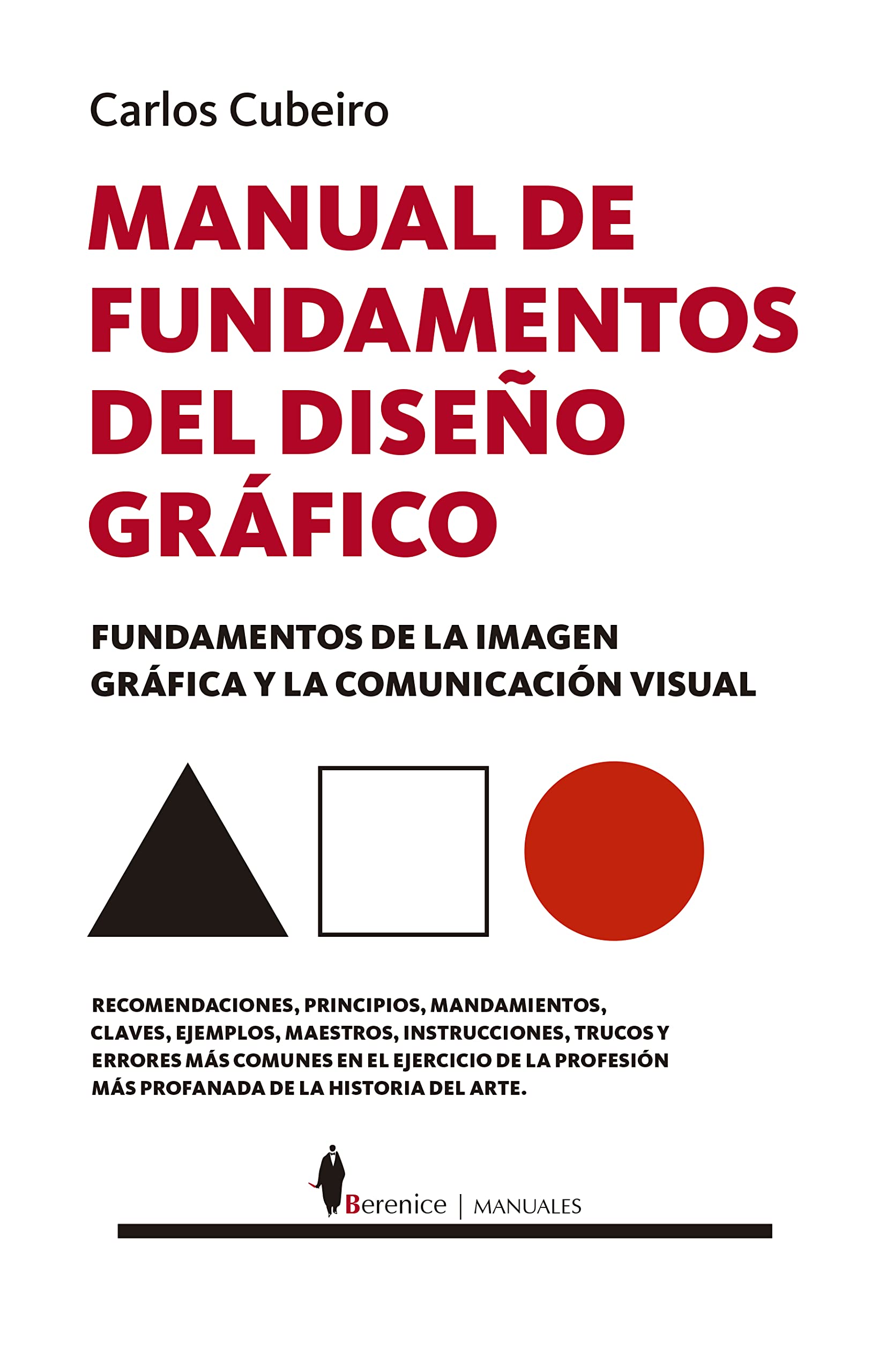 Manual de fundamentos del Diseño Gráfico: Fundamentos de la imagen gráfica y la comunicación visual (Paperback)