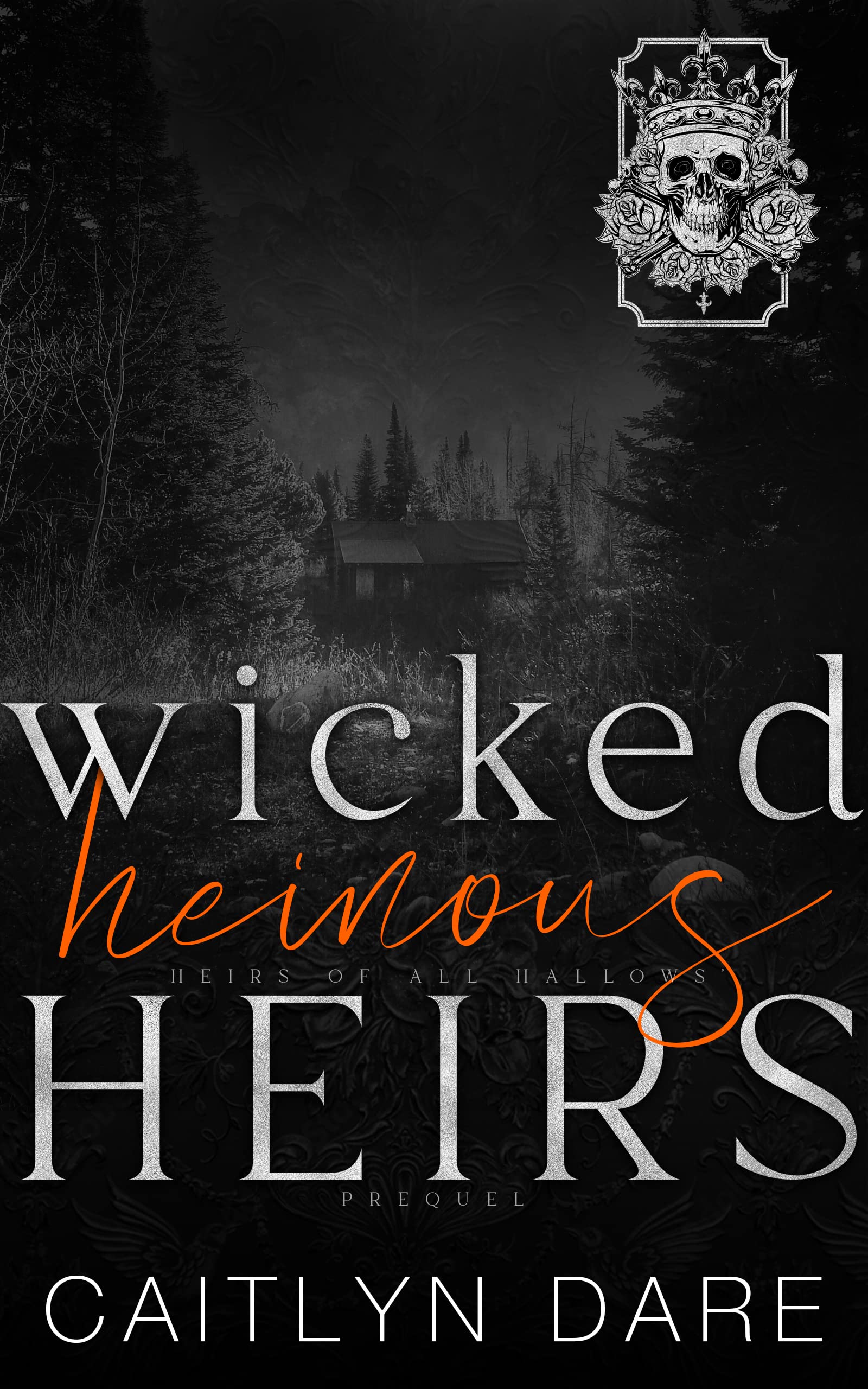 Wicked Heinous Heirs (Heirs of All Hallows’, #0.5)