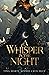 A Whisper In The Night