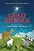 Glad Tidings: The Diaries o...