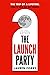 The Launch Party by Lauren A. Forry