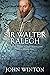 Sir Walter Ralegh (The Age of Sail)