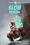 Slow Demons (Hanover and Singh, #2)