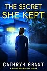 The Secret She Kept by Cathryn Grant