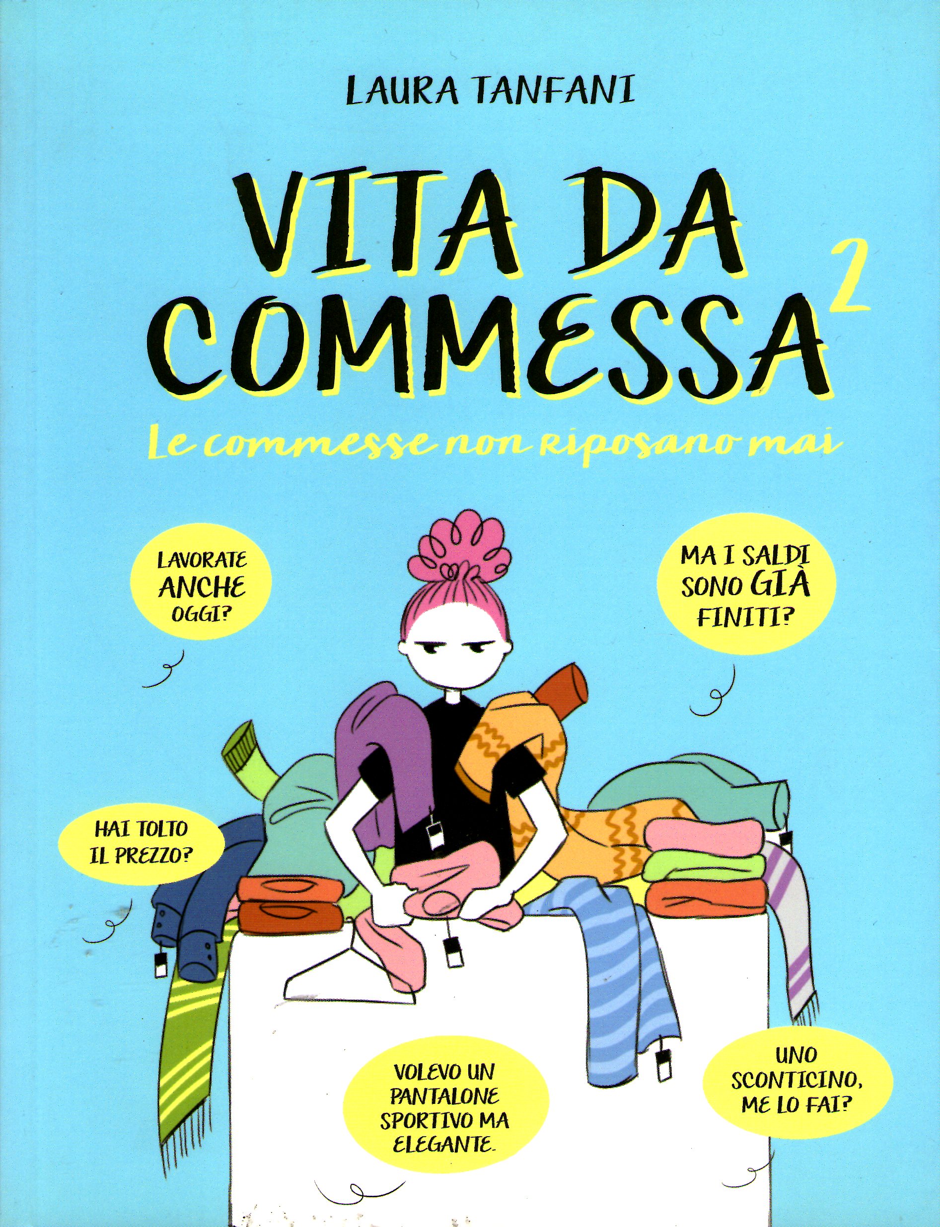 Vita da commessa 2: Le commesse non riposano mai (Paperback)