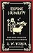 Divine Humility: Tozer on Creation, Sin, and How God's Mercy and Grace Redeemed A Rebellious Humanity (Grapevine Press) (The Essential A. W. Tozer: Teachings on Christian Life)