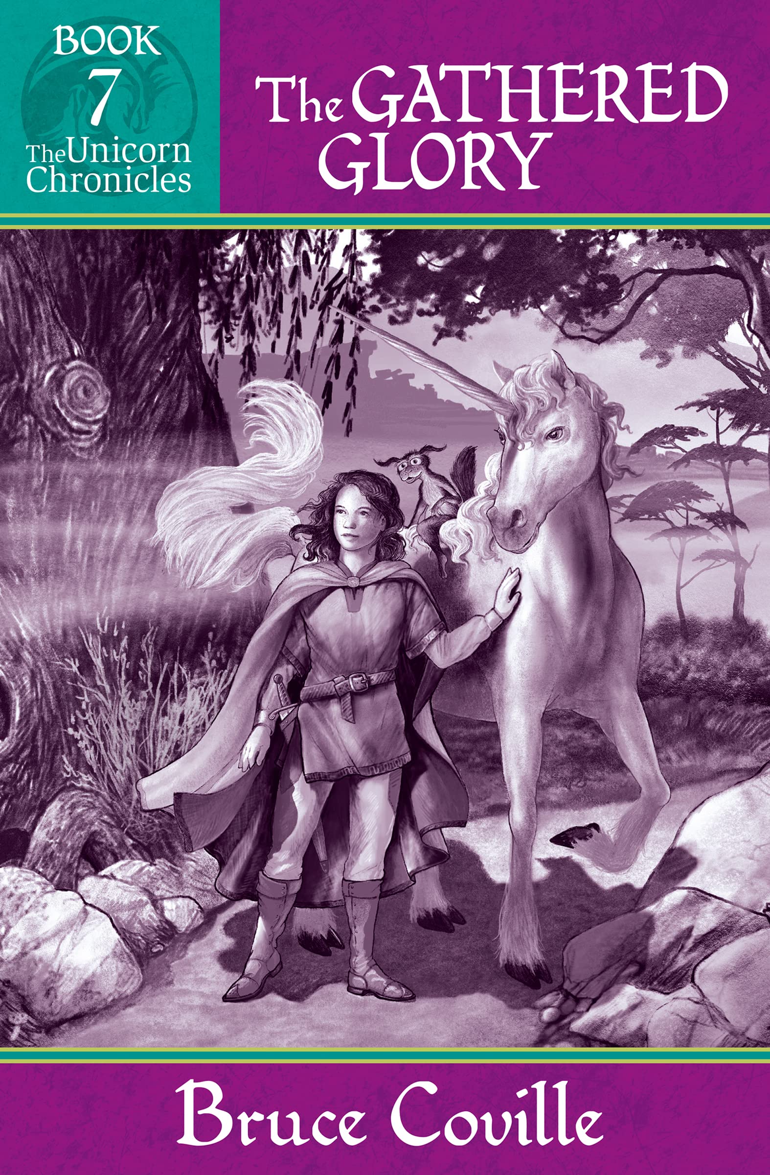 THE GATHERED GLORY (Unicorn Chronicles Book 7)