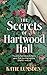The Secrets of Hartwood Hall