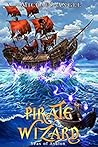 Pirate Wizard (Seas of Avalon, #1)