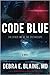 Code Blue: The Other End of...