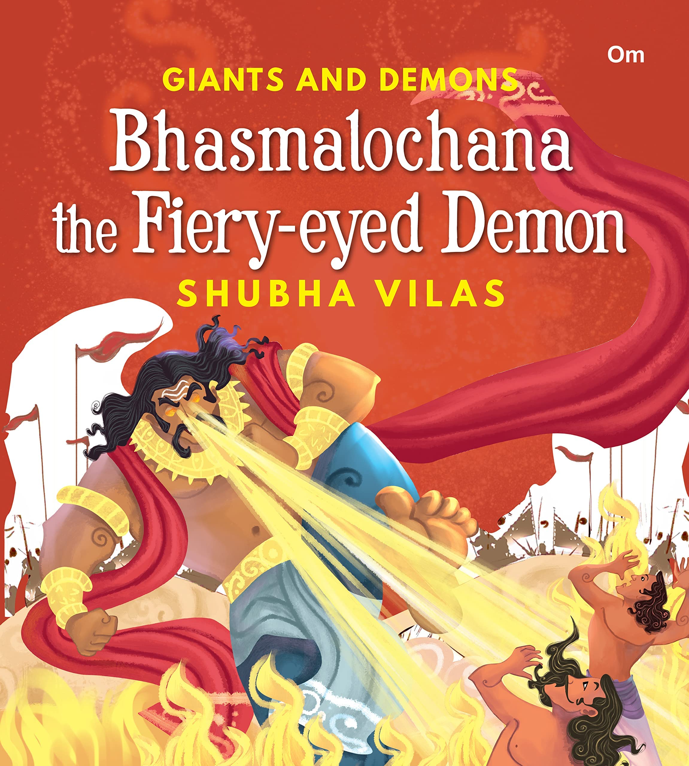 Giants and Demons : Bhasmalochana the Fiery-Eyed Demon (Kindle Edition)