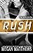 Rush (The Boys of RDA, #1)