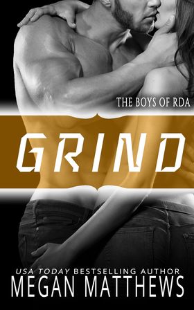 Grind (The Boys of RDA #3)